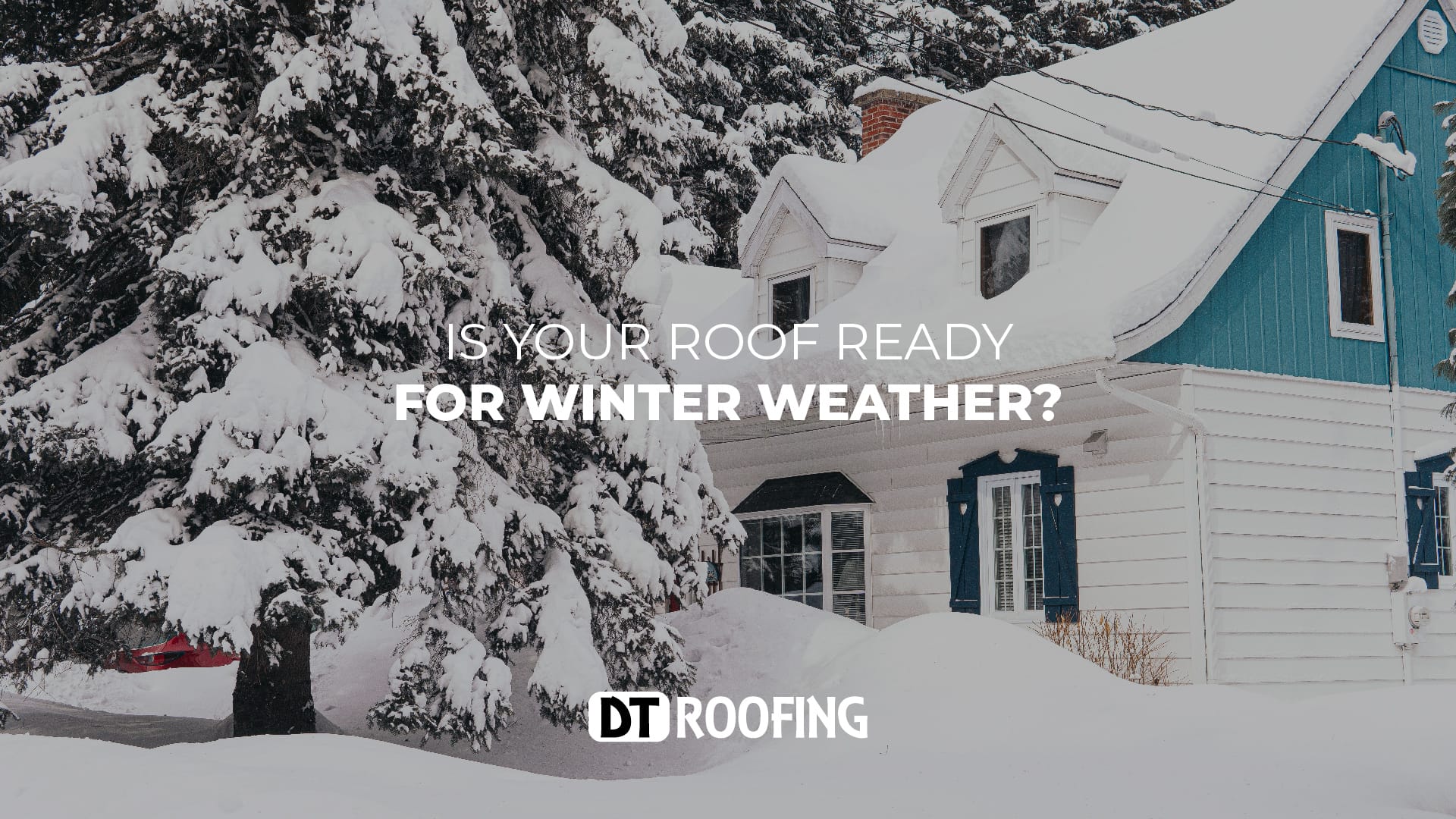 Is Your Roof Ready for Winter Weather?